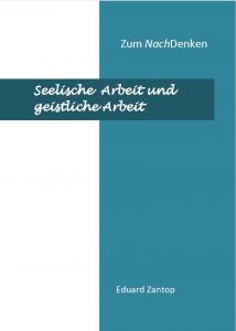 Titelbild seelische Arbeit und geistliche Arbeit